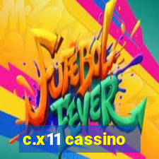 c.x11 cassino